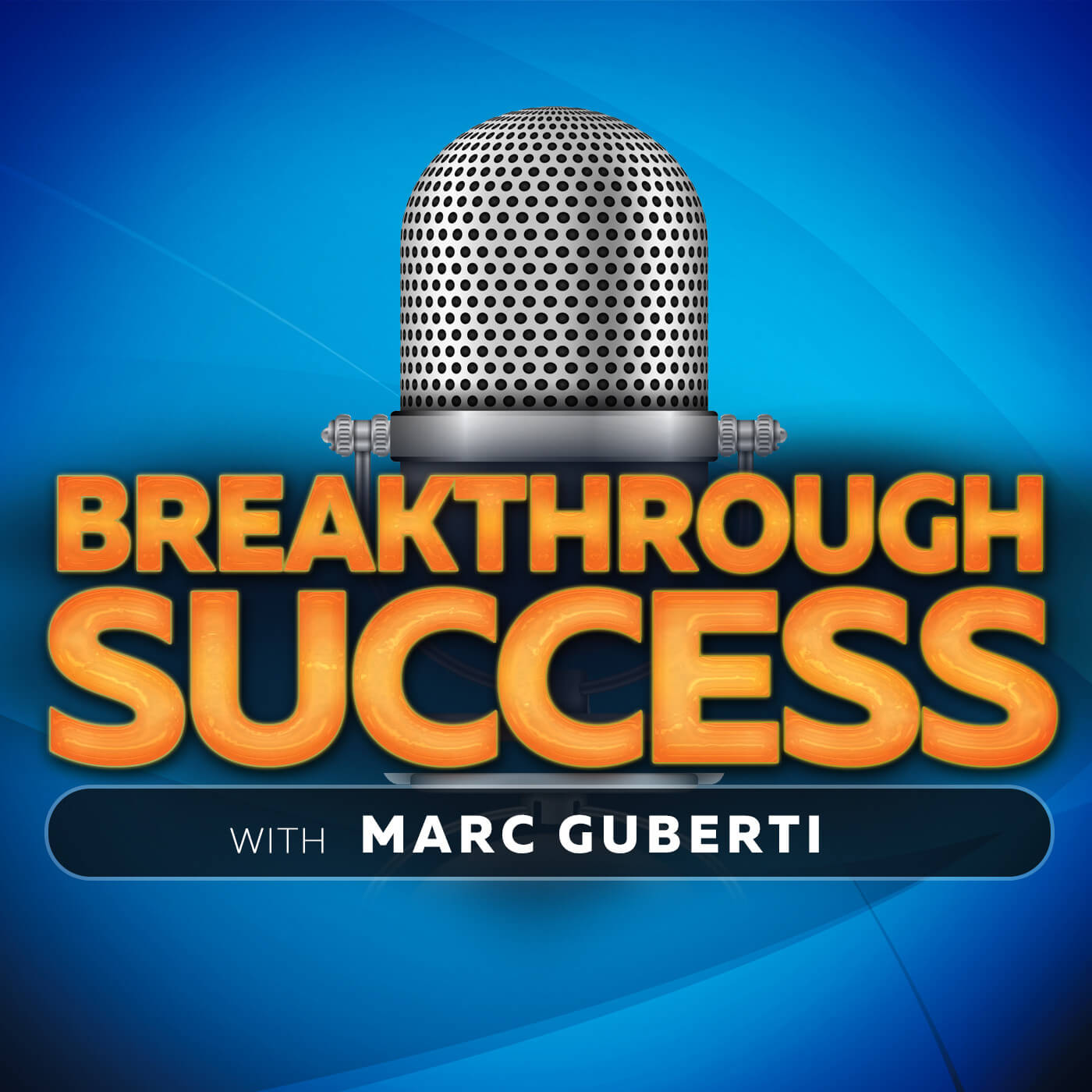 Breakthrough Success Podcast