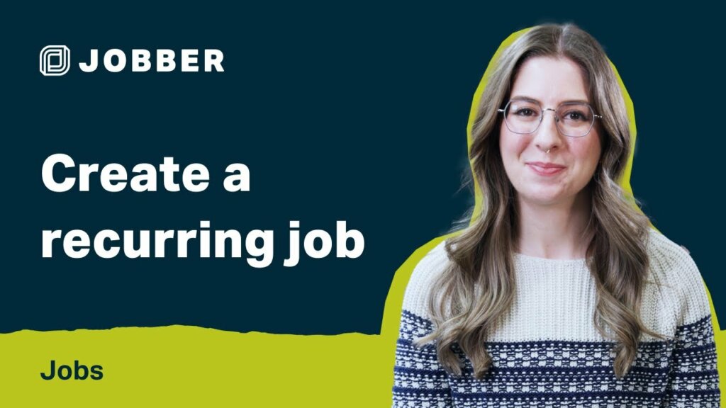 Create a recurring job in Jobber - YouTube
